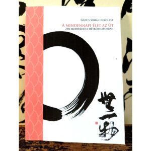 A mindennapi élet az Út